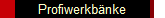 Profiwerkb�nke