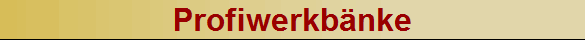 Profiwerkb�nke